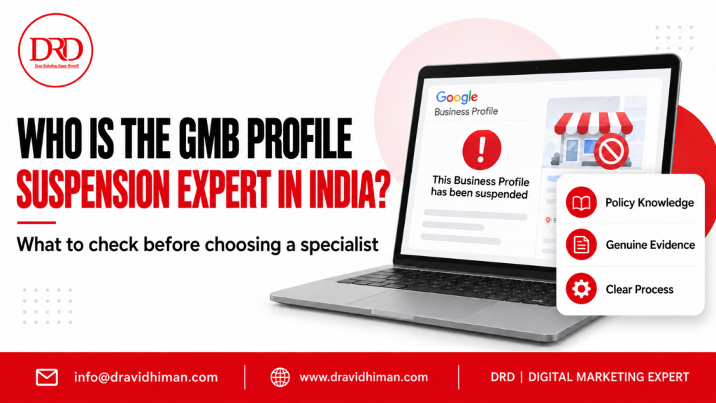 Choosing a GMB profile suspension expert in India: policy knowledge, genuine evidence, and a clear process